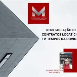Renegociação de contratos locatícios em tempos da Covid-19