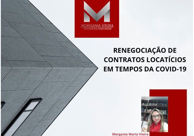 Renegociação de contratos locatícios em tempos da Covid-19